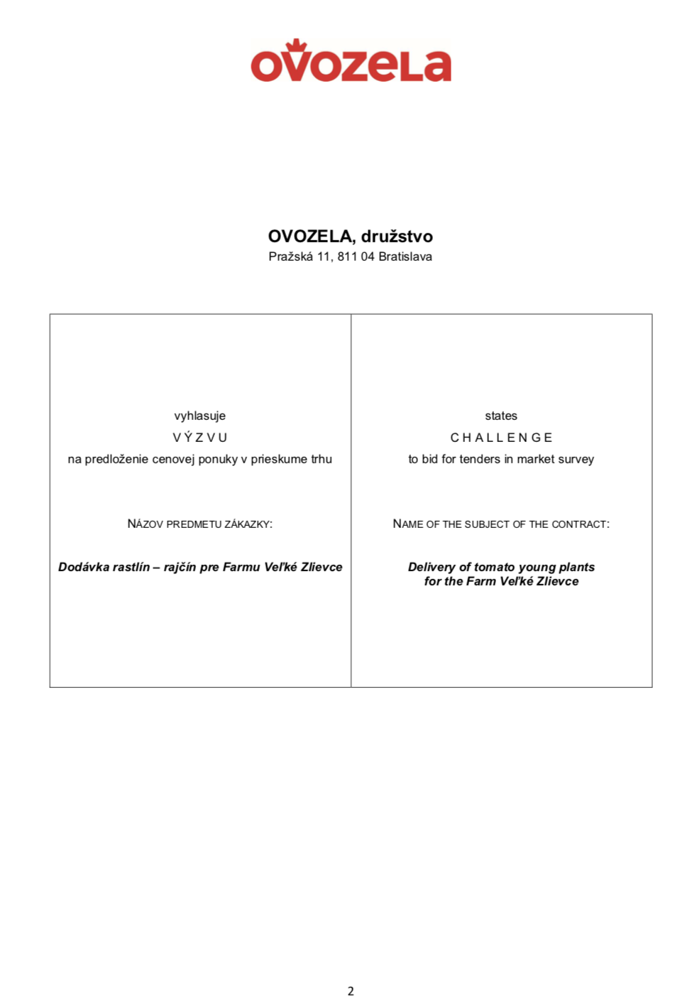 VÝZVA na predloženie ponuky v prieskume trhu: Dodávka rastlín – rajčín pre Farmu Veľké Zlievce